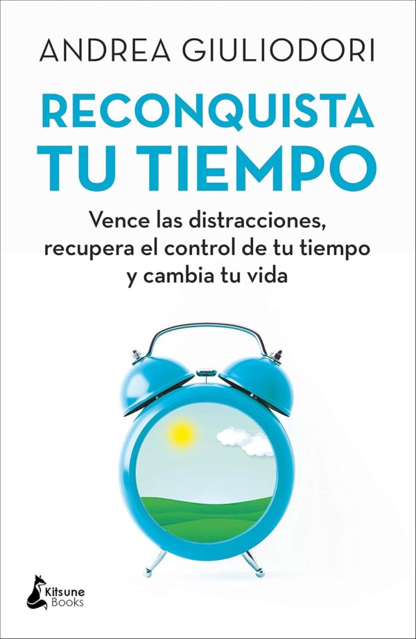 Reconquista tu tiempo de Andrea Giuliodori