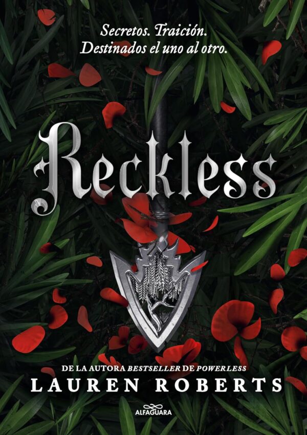 Saga Powerless 2. Reckless: Secretos. Traición. Destinados el uno al otro de Lauren Roberts
