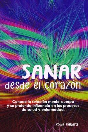 Sanar desde el corazón de Zoide Figuera