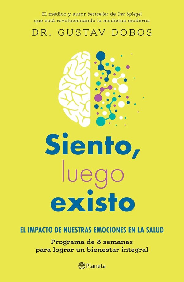 Siento, luego existo de Gustav Dobos