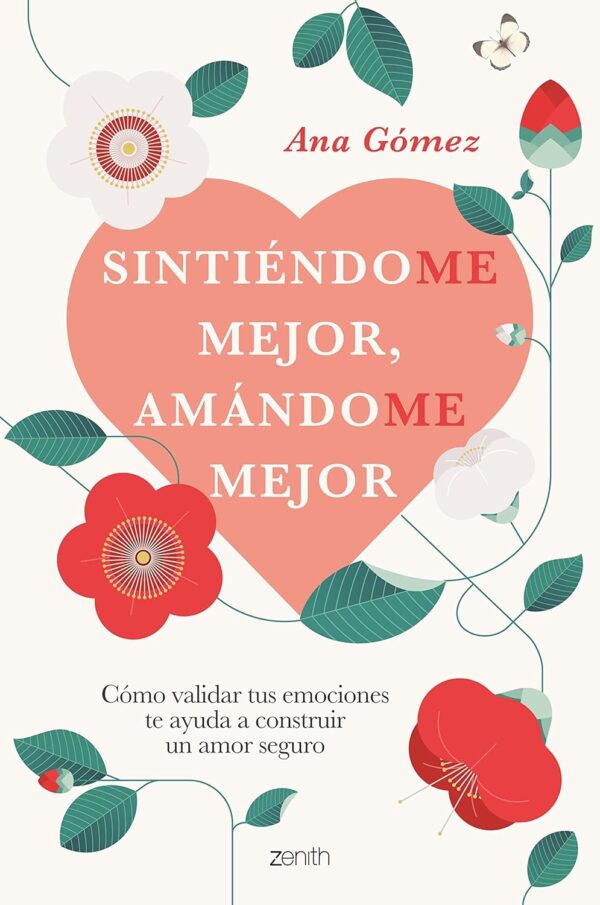 Sintiendome mejor, amandome mejor de Ana Gómez
