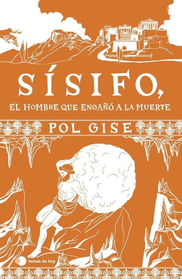 Sísifo, el hombre que engaño a la muerte de Pol Gise