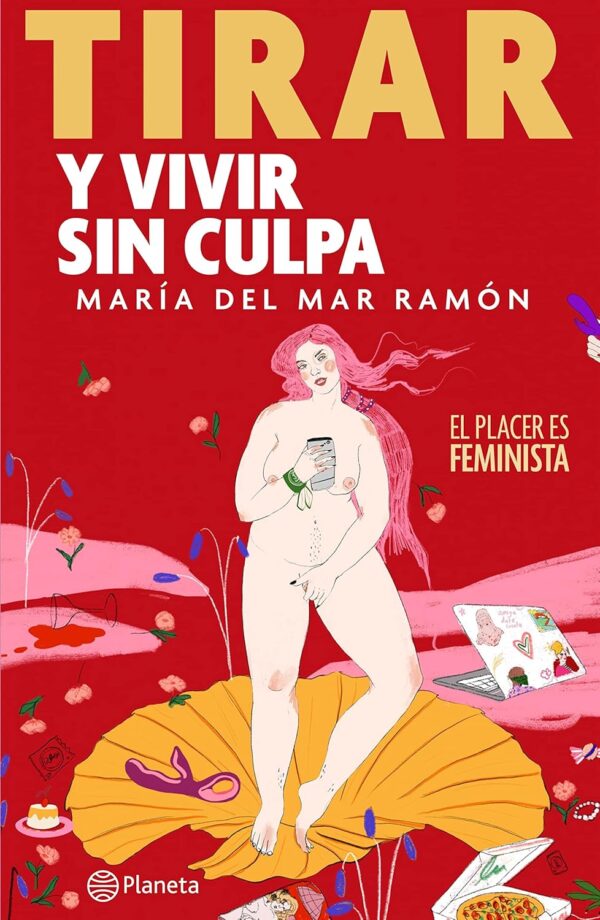 Tirar y vivir sin culpa de María del Mar Ramón