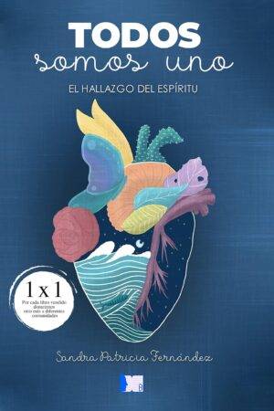 Todos somos uno: El hallazgo del espíritu de Sandra Fernández