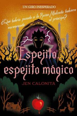 Un giro inesperado. Espejito, espejito mágico de Disney. Jen Calonita