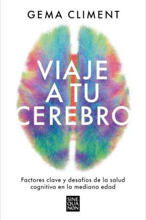 Viaje a tu cerebro de Gema Climent