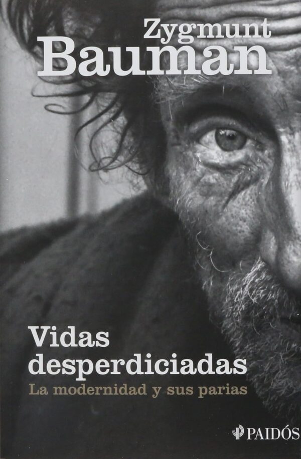 Vidas desperdiciadas Zygmunt Bauman