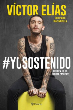 #yosostenido: Historia de un juguete casi roto de Víctor Elías
