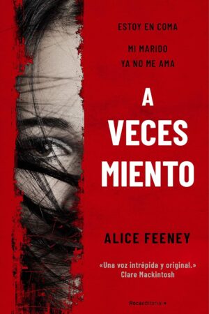 A veces miento de Alice Feeney