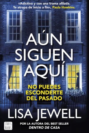Dentro de casa 2: Aún siguen aquí de Lisa Jewell