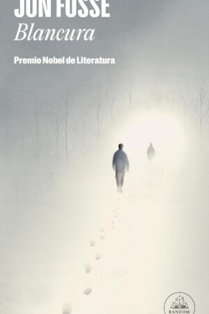 Blancura: Premio Nobel de literatura 2023 de Jon Fosse
