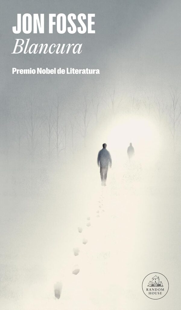 Blancura: Premio Nobel de literatura 2023 de Jon Fosse