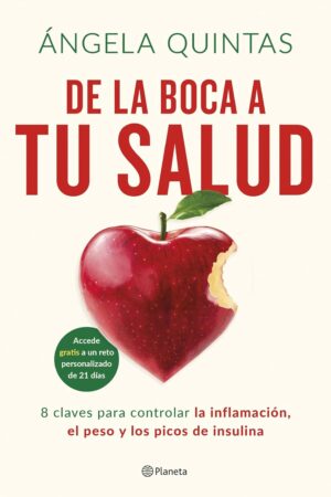 De la boca a tu salud de Ángela Quintas