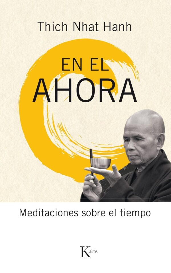 EN EL AHORA de Thich Nhat Hanh