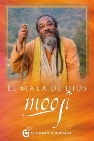 El Mala de Dios de Mooji