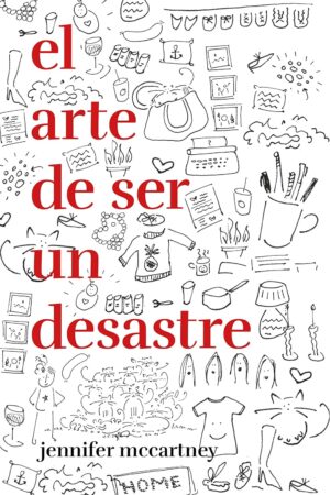 El arte de ser un desastre de Jennifer McCartney