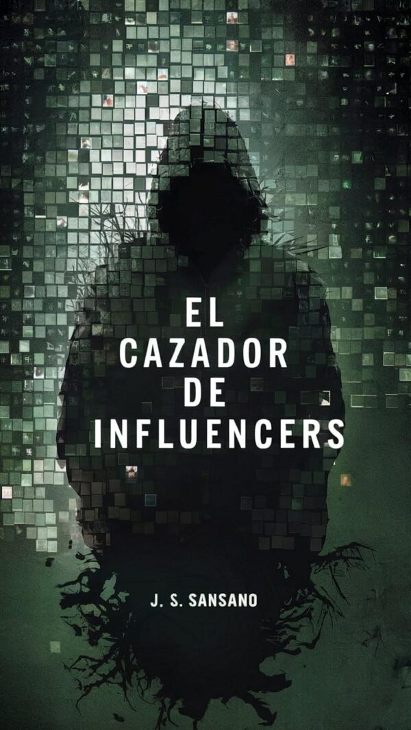 El cazador de influencers de J. S. Sansano