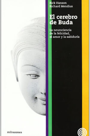 El cerebro de Buda de Rick Hanson