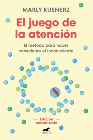 El juego de la atención - Marly Kuenerz