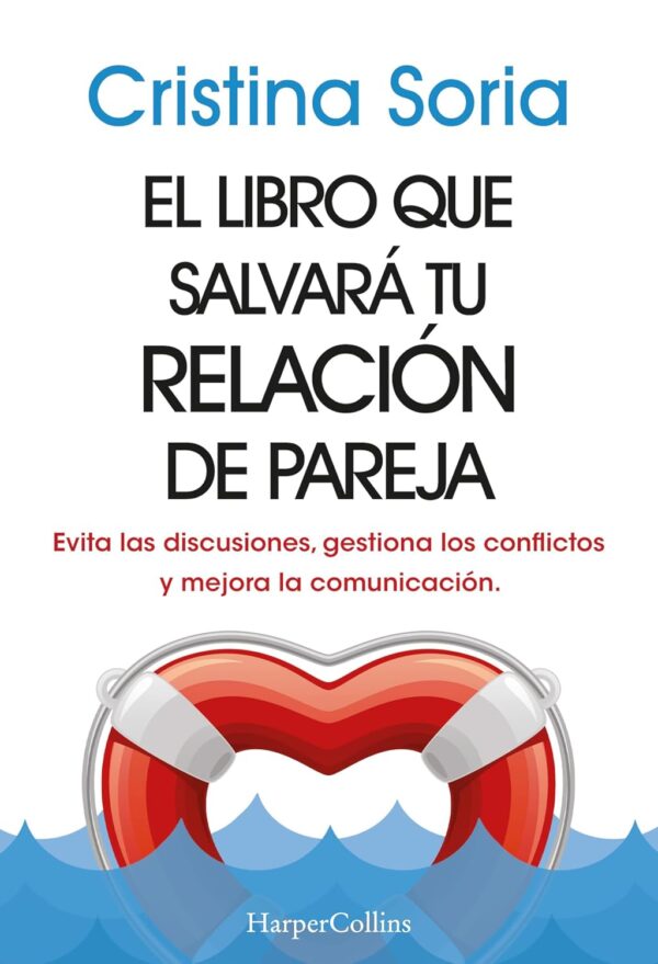 El libro que salvará tu relación de pareja de Cristina Soria