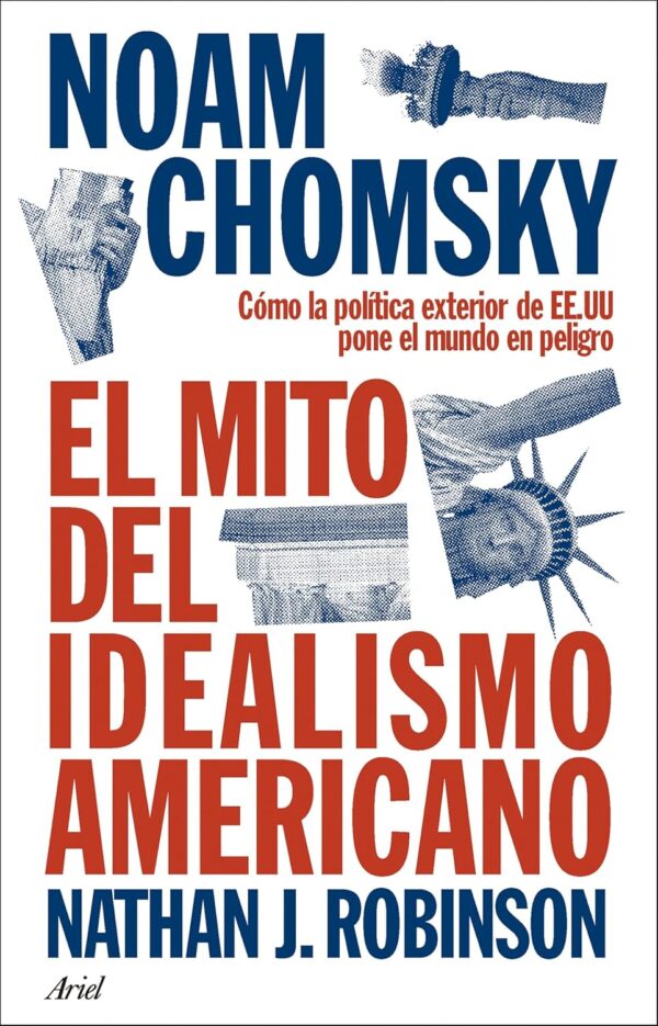 El mito del idealismo americano de Noam Chomsky