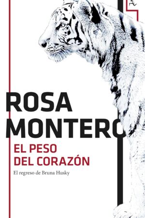Bruna Husky 1: El peso del corazón de Rosa Montero