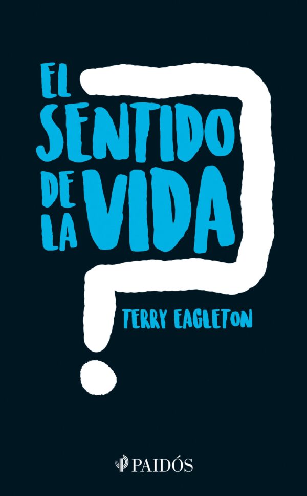 El sentido de la vida de Terry Eagleton