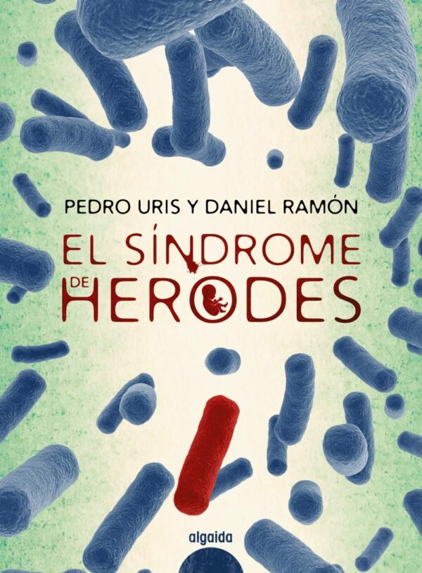 El síndrome de Herodes de Pedro Uris