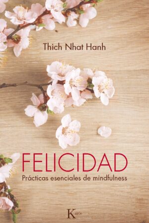 Felicidad de Thich Nhat Hanh