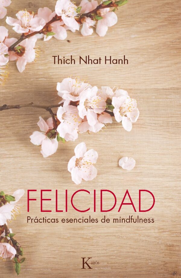 Felicidad de Thich Nhat Hanh