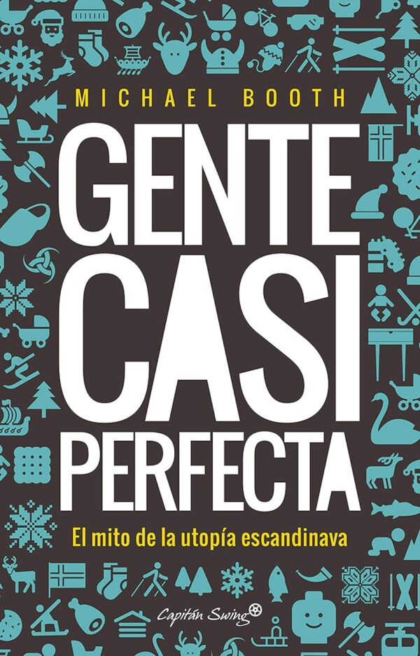 Gente casi perfecta de Michael Booth