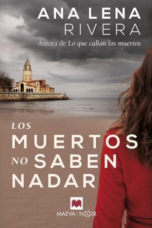 Gracia San Sebastián 3: Los muertos no saben nadar de Ana Lena Rivera