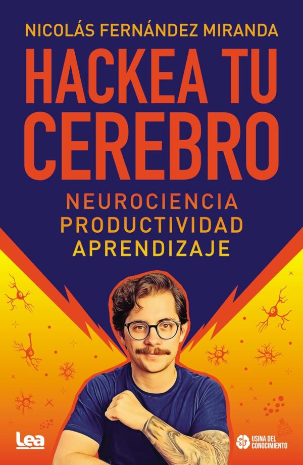 Hackea tu cerebro de Nicolás Fernández Miranda