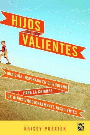 Hijos valientes de Krissy Pozatek