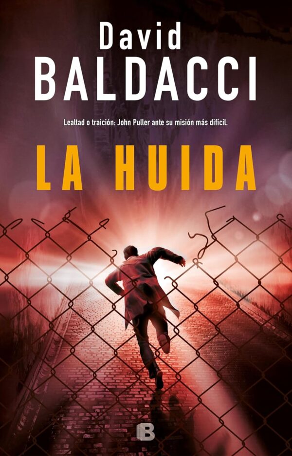 John Puller 3: La huída de David Baldacci