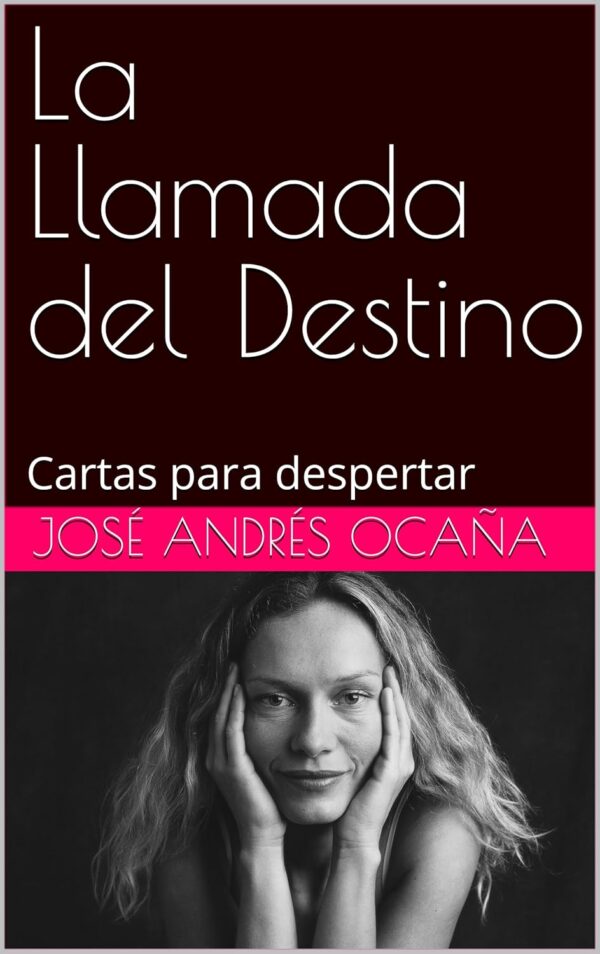 La Llamada del Destino de Josá Andrés Ocaña