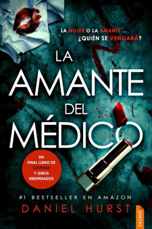 La mujer del médico 3: La amante del médico de Daniel Hurst