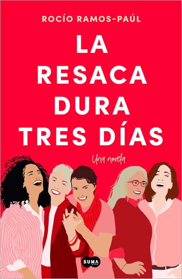 La resaca dura tres días de Rocío Ramos-Paúl