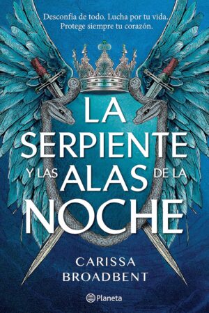 La serpiente y las alas de la noche de Carissa Broadbent