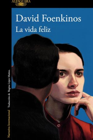 La vida feliz de David Foenkinos