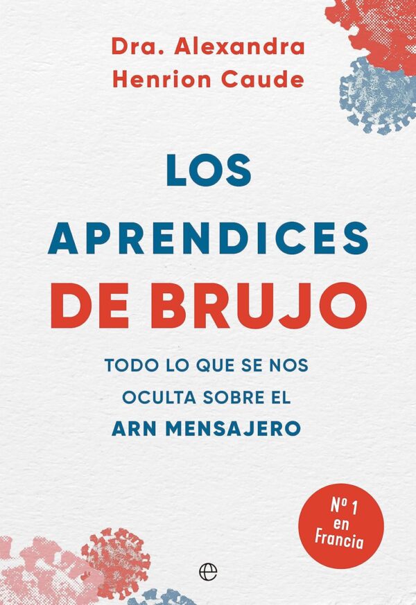 Los aprendices de brujo de Alexandra Henrion Caude
