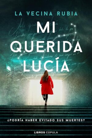 Mi querida Lucía de La Vecina Rubia
