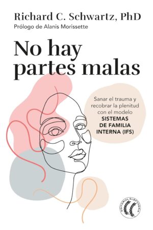 No hay partes malas de Richard C. Schwartz
