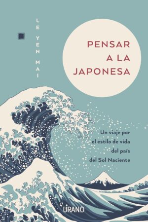 Pensar a la japonesa de Le Yen Mai