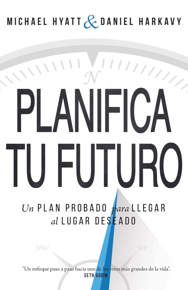 Planifica tu futuro de Michael Hyatt