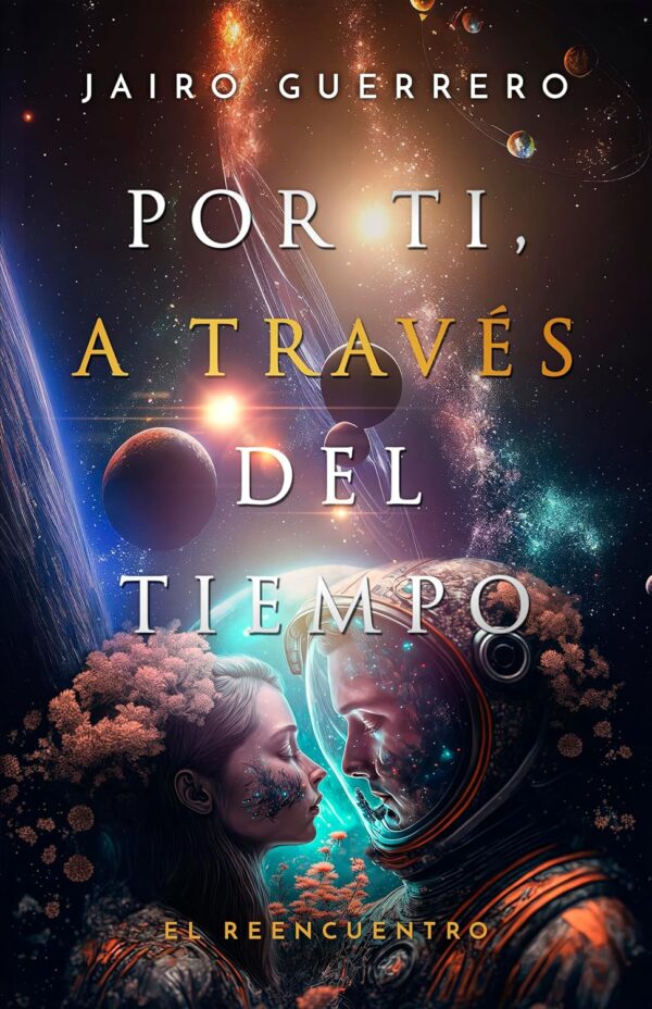 Por ti, a través del tiempo: El reencuentro de Jairo Guerrero