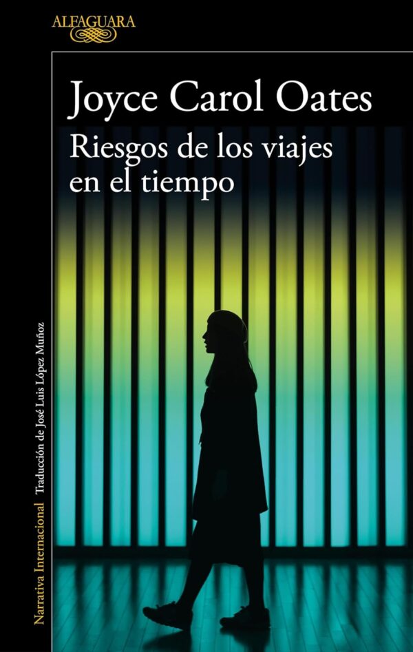 Riesgos de los viajes en el tiempo de Joyce Carol Oates