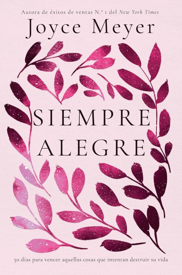 Siempre alegre de Joyce Meyer