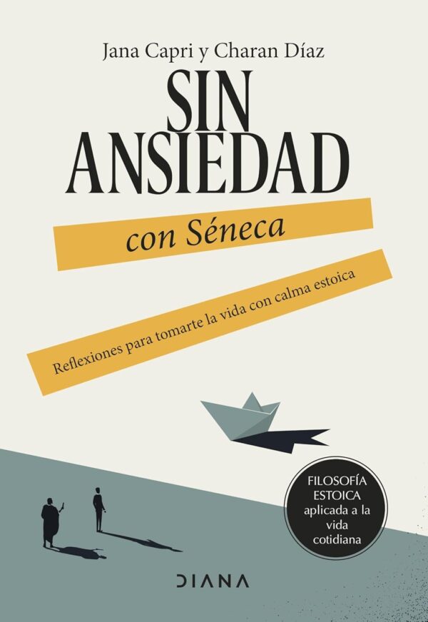 Sin ansiedad con Séneca de Jana Capri