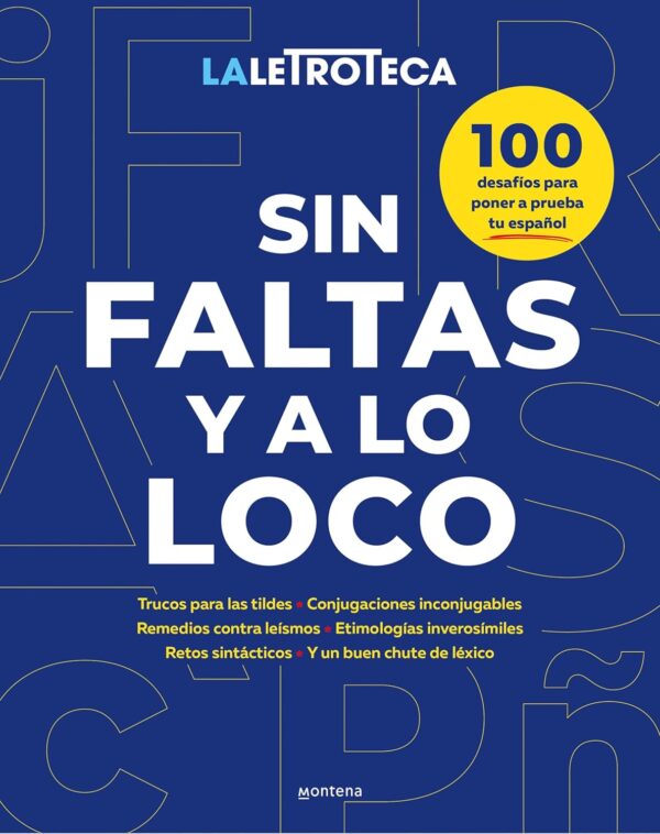 Sin faltas y a lo loco de La Letroteca